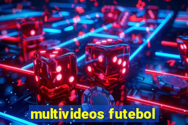 multivideos futebol